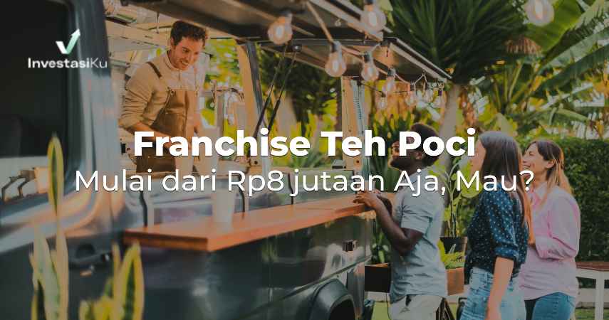 Franchise Teh Poci Mulai dari Rp8 jutaan Aja, Mau?